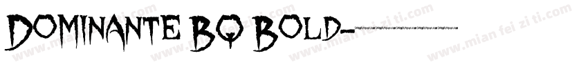 Dominante BQ Bold字体转换